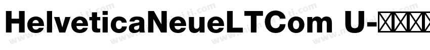 HelveticaNeueLTCom U字体转换